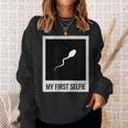 Sperm My First Selfie Bild Foto Lustiges Sweatshirt Geschenke für Sie