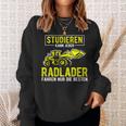 Studier Kann Jeder Radlader Fahren Nur Die Beste S Sweatshirt Geschenke für Sie