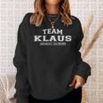 Team Klaus Proud Familie Sweatshirt Geschenke für Sie