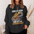 Tubist Aus Passionschaft Tuba Play Sweatshirt Geschenke für Sie