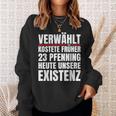 Verwählt Kostete Früher Heute Unsere Existenz Anti Ampel German Sweatshirt Geschenke für Sie