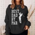 Vintage Best Dad By Par Golf Lovers Sweatshirt Gifts for Her