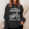 Warum Ich Mit Akku Fahre Weil Ich Es Kann E-Bicycle Sweatshirt Geschenke für Sie