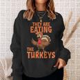 They Are Eating Turkey Donald Trump Thanksgiving Sweatshirt Gifts for Her