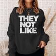 They Not Like Us Educator Sweatshirt Gifts for Her