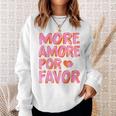 More Amore Por Favor X Mehr Liebe Selbstliebe Selflove Sweatshirt Geschenke für Sie