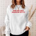 Big Heart Bigger Butt Sweatshirt Geschenke für Sie