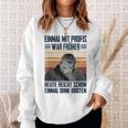 Einmal Mit Profis War Früher Heute Reichen Schon Einmal Ohne Sweatshirt Geschenke für Sie