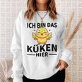 Ich Bin Das Küken Hier Kücken Sweatshirt Geschenke für Sie