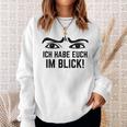 Ich Habe Dich Im Blick Lehrer I Have You Sweatshirt Geschenke für Sie