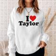 Ich Liebe Taylor Sweatshirt Geschenke für Sie