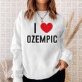 I Love Ozempic I Love Ozempic Sweatshirt Geschenke für Sie