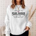 Pearl Harbor Memorial Day Hawaii Usa Flag Day Of Infamy Sweatshirt Gifts for Her
