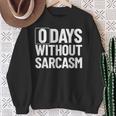 0 Jours Sans Sarcasme Sarcastique Chaque Jour Sarcastique Drôle Sweater e Cadeaux pour les femmes âgées