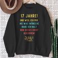 17Th Birthday Decoration For Someone Der Sich Nichts Wünscht Sweatshirt Geschenke für alte Frauen