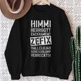 47 Himmi Herrgod Zackrament Zefix Hallelujah Sweatshirt Geschenke für alte Frauen