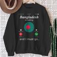 Bangladesh Is Calling E I Must Go Camicia Bandiera Del Bangladesh Felpa Regalos para ancianas