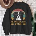 Best Border Collie Dad Ever Dogs Dad Lord Idea Sweatshirt Geschenke für alte Frauen