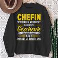 Beste Chefin Der Welt Arbeit Saying Du Hast Ja Bereits Uns S Sweatshirt Geschenke für alte Frauen