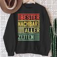 Bester Nachbar Alles Zeiten Nachbarn Sweatshirt Geschenke für alte Frauen