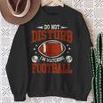 Bitte Nicht Stören Ich Schaue Football Sweatshirt Geschenke für alte Frauen