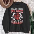 I Can't I Have Plans In The Garage Tools Mechanic Hobby Car Sweatshirt Gifts for Old Women