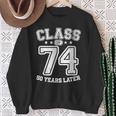 Class 74 50Th High School Alumni 50 Yrs 1974 College Reunion Sweatshirt Gifts for Old Women