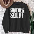 Con Scritta Shut Up And Squat Da Palestra Felpa Regalos para ancianas