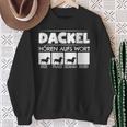 Dachshund Hören Aufs Wort Dachshund Rauhaardackel Dwarf Dachshund Sweatshirt Geschenke für alte Frauen