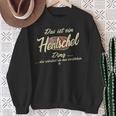 Das Ist Ein Hentschel Ding Family Sweatshirt Geschenke für alte Frauen