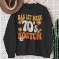 Das Ist Mein 70Er Kostüm 70S 70S Motto Party Outfit Sweatshirt Geschenke für alte Frauen