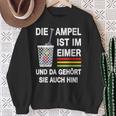 Die Ampel Ist Im Eimer Rücktritt Die Ampel Muss Weg German Sweatshirt Geschenke für alte Frauen