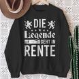 Die Legende Geht In Rentner The Legend Goes Sweatshirt Geschenke für alte Frauen