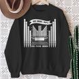 Die Orgel Ruft Ich Muss Gehen Organist Organ Player Sweatshirt Geschenke für alte Frauen