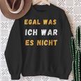 Egal Was Ich War Es Nicht Sweatshirt Geschenke für alte Frauen