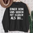 Einon Uns Beiden Ist Klüger Als Du I Sweatshirt Geschenke für alte Frauen