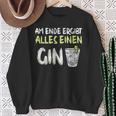 Am Ende Ergibt Alles Einen Gin Alcohol Gin Tonic Cocktail Sweatshirt Geschenke für alte Frauen