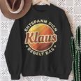 Entspann Dich Klaus Regelt Das Sweatshirt Geschenke für alte Frauen