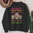 Erinnere Dich Mit Liebe Und Freude Dia De Muertos Sweatshirt Geschenke für alte Frauen