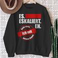 Es Eskaliert Eh Dafür Stehe Ich Mit Meinem Namen Sweatshirt Geschenke für alte Frauen