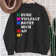 Eureielfalt Kotzt Mich An Sweatshirt Geschenke für alte Frauen