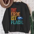 Flat Earth Society Die Erde Ist Flat Erd Sweatshirt Geschenke für alte Frauen