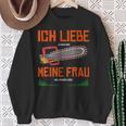 With Forstwirt Ich Liebe Meine Frau Sweatshirt Geschenke für alte Frauen