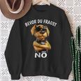 Dog Sarcasm Bevor Du Fragst Nö Sweatshirt Geschenke für alte Frauen