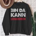 With Sayings Bin Da Kann Losgehen Sweatshirt Geschenke für alte Frauen