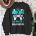 Gamer Zocker Games Pc Gaming Slogan Sweatshirt Geschenke für alte Frauen