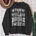 Herren Dziadzie Dziadzia Dziadziu Dziadzio Polen Dziadek Sweatshirt Geschenke für alte Frauen