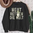 Heute Rette Ich Die Welt Garden Radish Sweatshirt Geschenke für alte Frauen