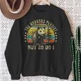 The Horrors Persist But So Do I Sweatshirt Gifts for Old Women