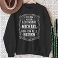 Ich Bin Dieser Legendary Michael Sweatshirt Geschenke für alte Frauen